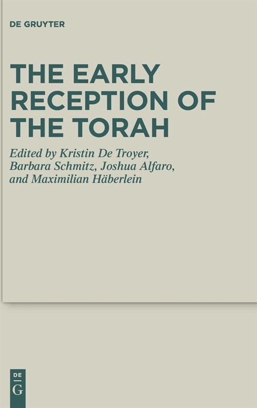 The Early Reception of the Torah (Hardcover)