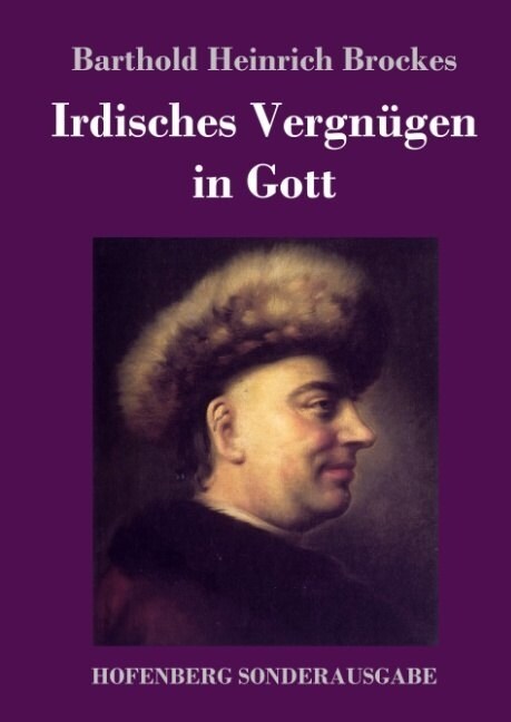 Irdisches Vergn?en in Gott: Gedichte (Hardcover)