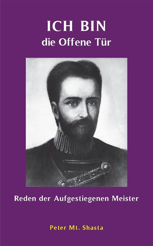 Ich bin die Offene T?: Reden der Aufgestiegenen Meister (Paperback)