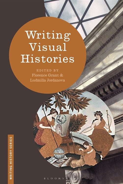 Writing Visual Histories (Paperback)