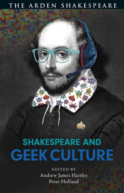 Shakespeare and Geek Culture (Hardcover)