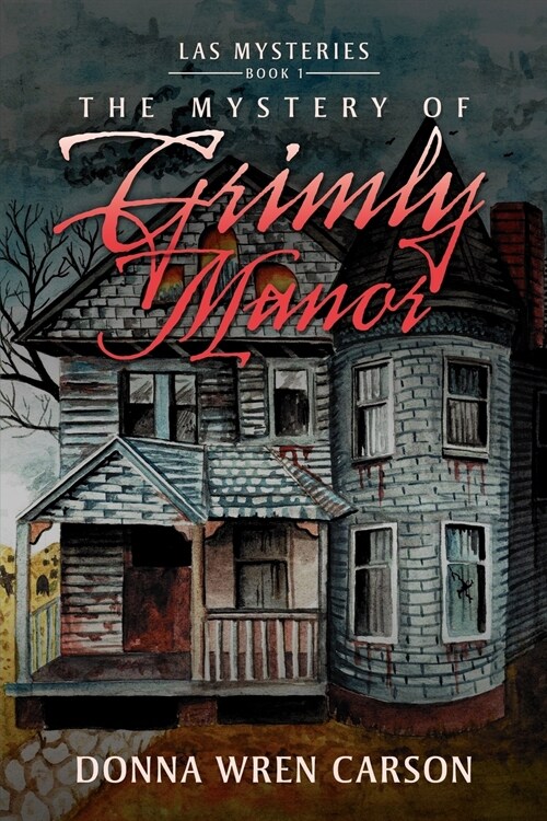 The Mystery of Grimly Manor (Paperback)