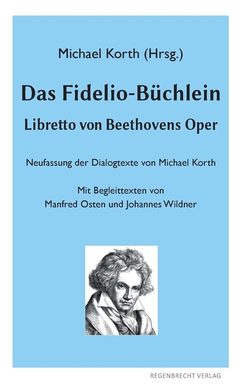 Das Fidelio-B?hlein: Libretto von Beethovens Oper (Paperback)