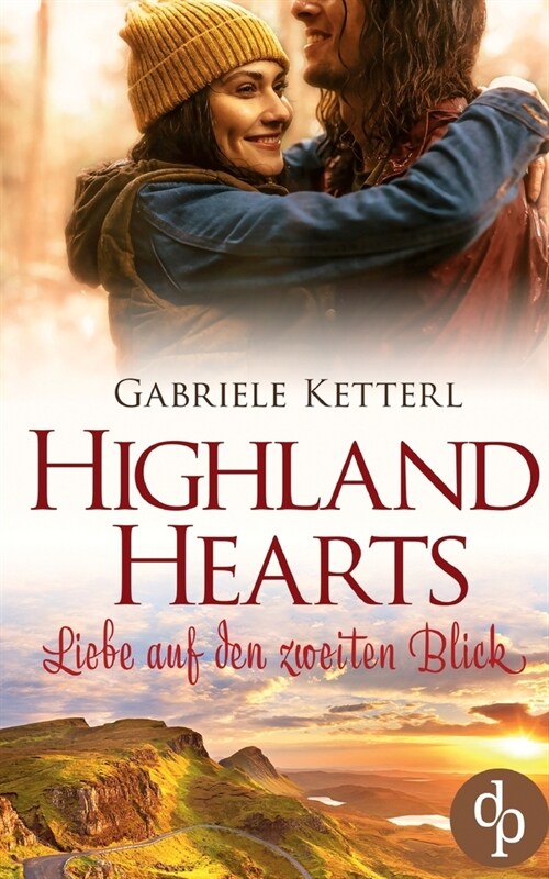 Highland Hearts: Liebe auf den zweiten Blick (Paperback)