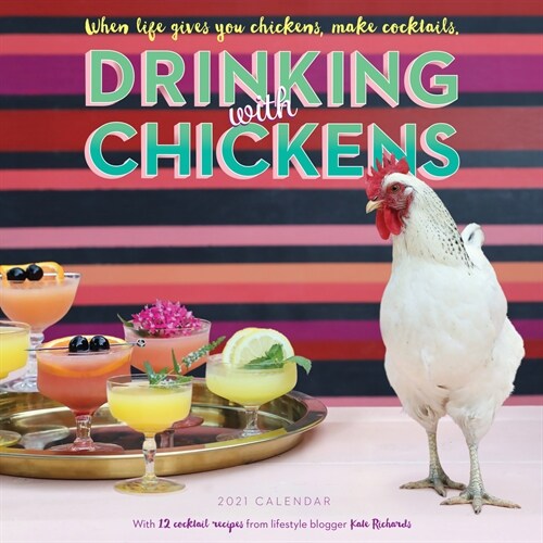 Drinking with Chickens Wall Calendar 2021 (Wall)