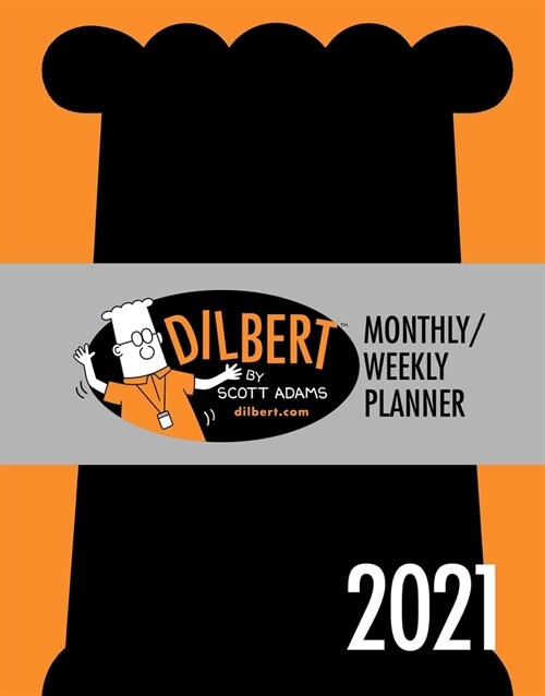 Dilbert 2021 Monthly/Weekly Planner Calendar (Desk)