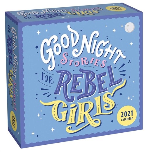 Good Night Stories for Rebel Girls 2021 Day-To-Day Calendar (Daily)