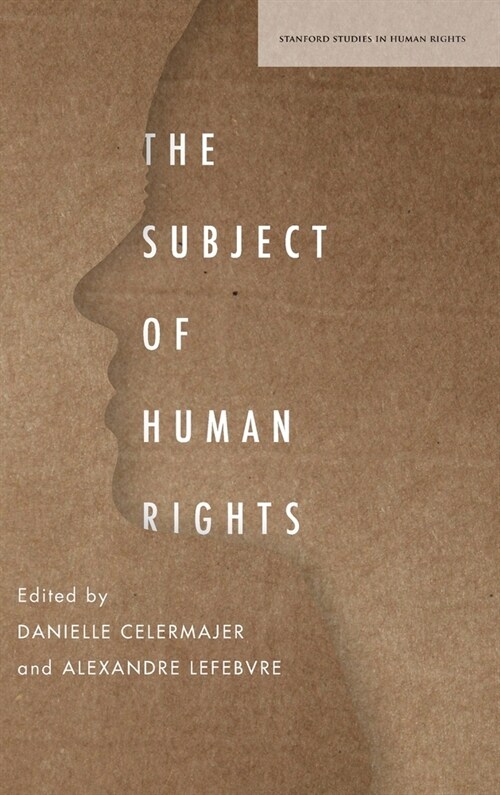 The Subject of Human Rights (Hardcover)