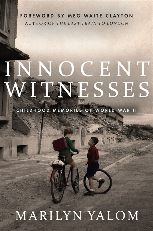 Innocent Witnesses: Childhood Memories of World War II (Hardcover)