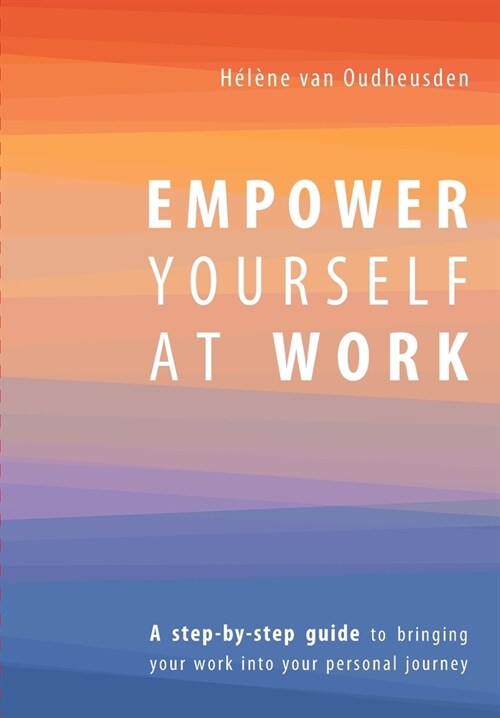 Empower Yourself at Work (Paperback)