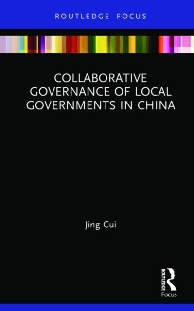 Collaborative Governance of Local Governments in China (Hardcover, 1)