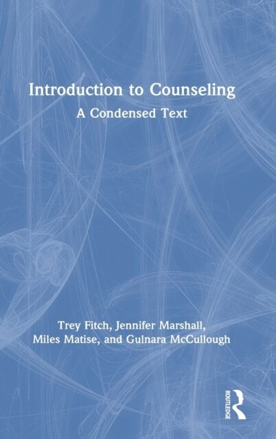 Introduction to Counseling : A Condensed Text (Hardcover)