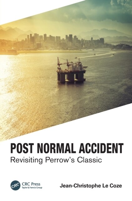 Post Normal Accident : Revisiting Perrow’s Classic (Paperback)
