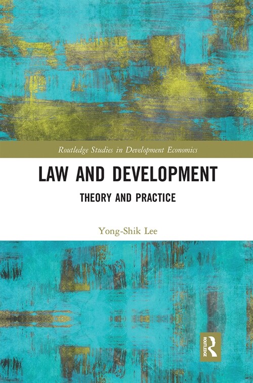 Law and Development : Theory and Practice (Paperback)
