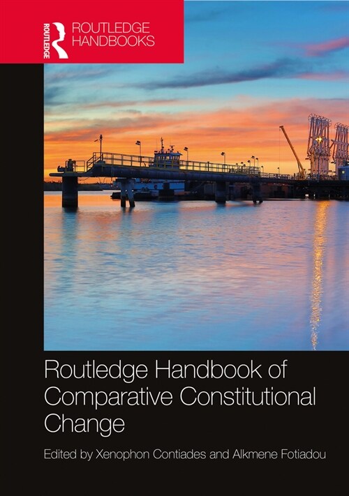 Routledge Handbook of Comparative Constitutional Change (Hardcover, 1)