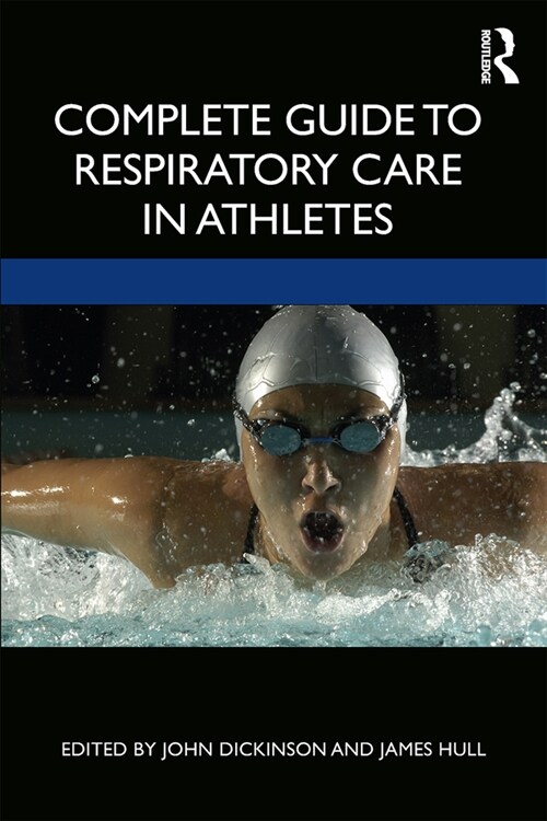 Complete Guide to Respiratory Care in Athletes (Paperback, 1)