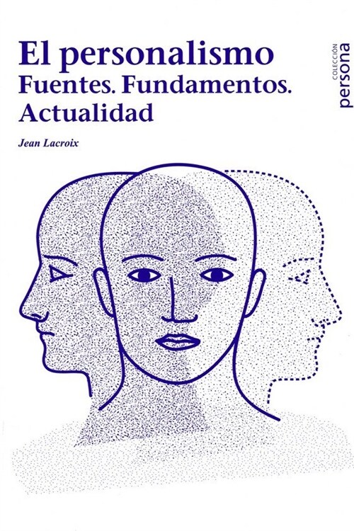 PERSONALISMO,EL FUENTES FUNDAMENTOS ACTUALIDAD (Paperback)