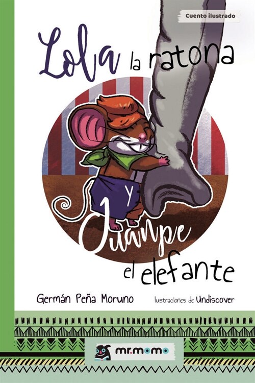 LOLA LA RATONA Y JUANPE EL ELEFANTE (Paperback)