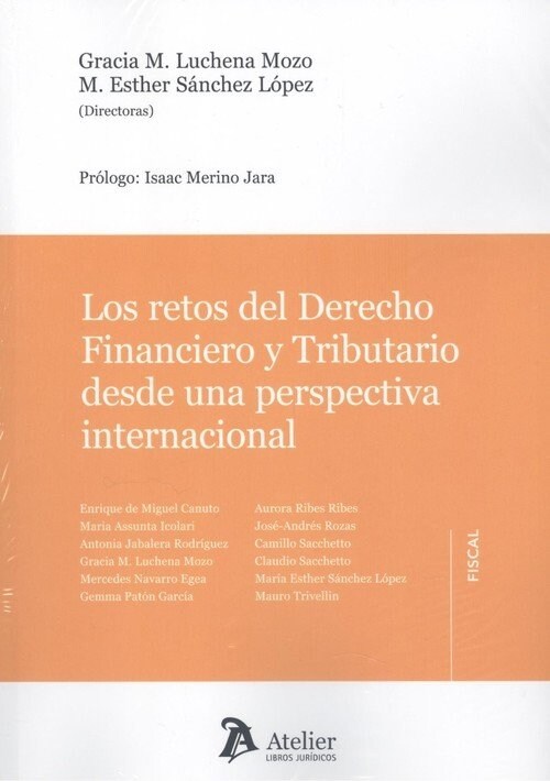 RETOS DEL DERECHO FINANCIERO Y TRIBUTARIO DESDE UNA PERSPEC (Book)