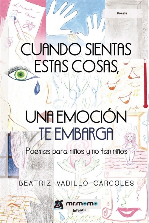 CUANDO SIENTAS ESTAS COSAS, UNA EMOCION TE EMBARGA (Paperback)