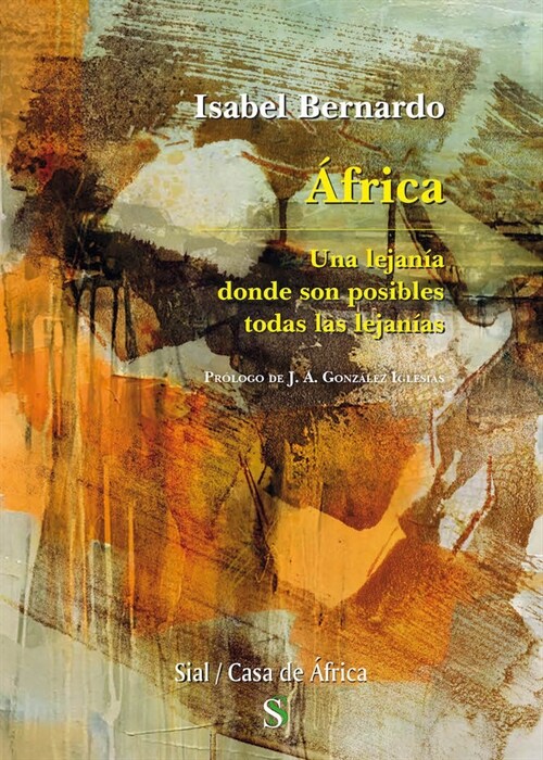 AFRICA UNA LEJANIA DONDE SON POSIBLES TODAS LAS LEJANIAS (Paperback)