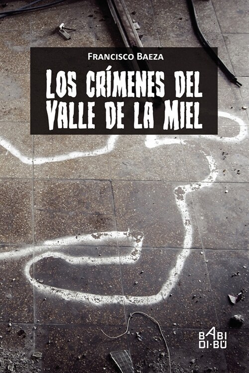 CRIMENES DEL VALLE DE LA MIEL,LOS (Paperback)