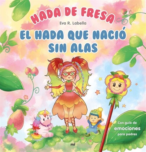 HADA DE FRESA. EL HADA QUE NACIO SIN ALAS (Book)