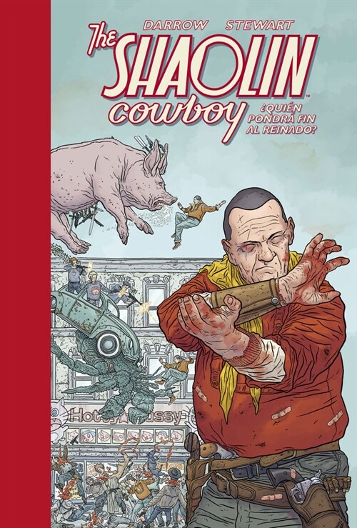 SHAOLIN COWBOY 3 QUIEN PONDRA FIN AL REINADO (Book)