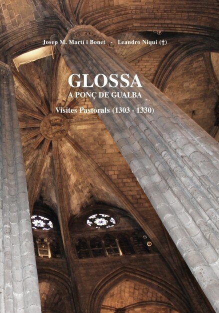 GLOSSA A PONC DE GUALBA. VISITES PASTORALS (1303-1330) (Paperback)
