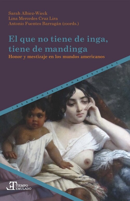 QUE NO TIENE DE INGA TIENE DE MANDINGA,EL (Book)