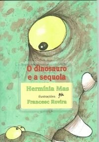 O DINOSAURO E A SEQUOIA (Book)