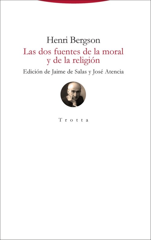 DOS FUENTES DE LA MORAL Y DE LA RELIGION,LAS (Hardcover)