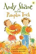 [중고] Andy Shane and the Pumpkin Trick (Paperback, Reprint)