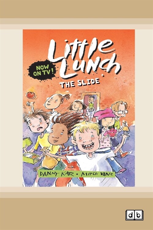 The Slide: Little Lunch Series (Dyslexic Edition) (Paperback)