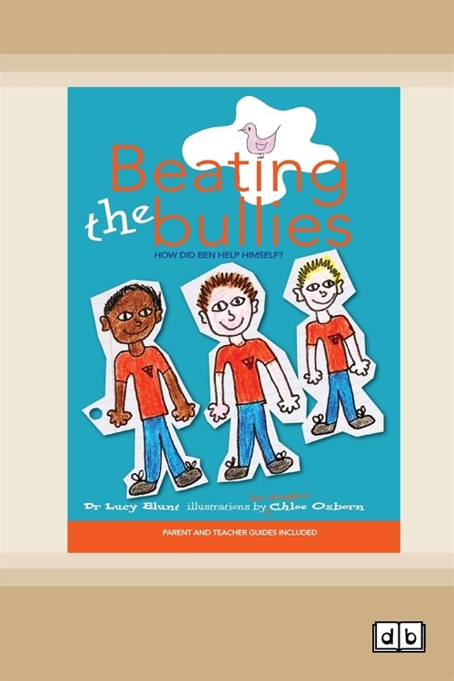 Beating the Bullies (Dyslexic Edition) (Paperback)