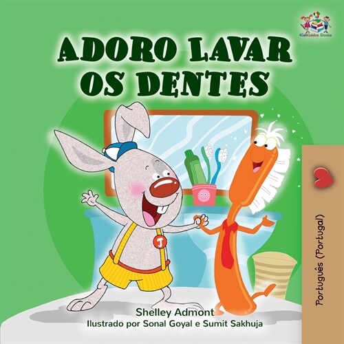 I Love to Brush My Teeth (Portuguese Edition - Portugal) (Paperback)