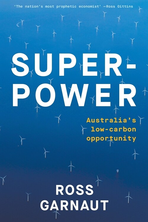 Superpower: Australias Low-Carbon Opportunity (Paperback)