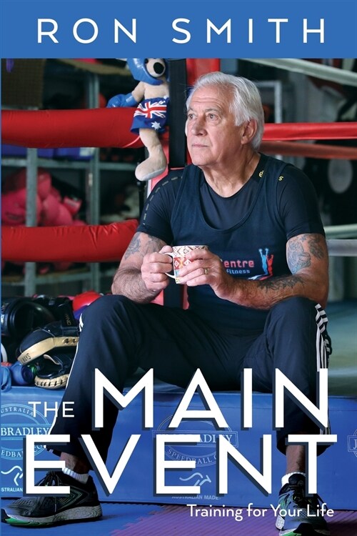 The Main Event: Training for Your Life (Paperback)