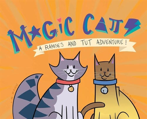 Magic Cats: A Ramses and Tut Adventure! (Hardcover)