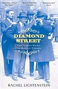 Diamond Street : The Hidden World of Hatton Garden (Paperback)