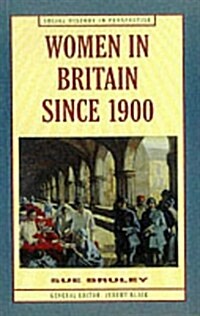 Women in Britain Since 1900 (Paperback)