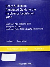 Sealy and Milman : Annotated Guide to the Insolvency Legislation (Paperback, 13 Rev ed)