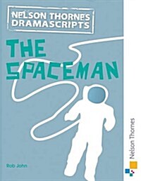 Dramascripts: The Spaceman (Paperback)