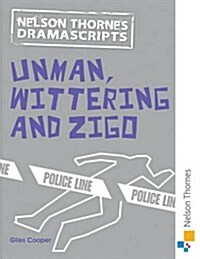 Oxford Playscripts: Unman Wittering and Zigo (Paperback, 2 Revised edition)