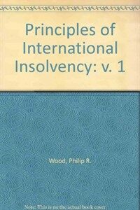 Principles of international insolvency 2nd ed