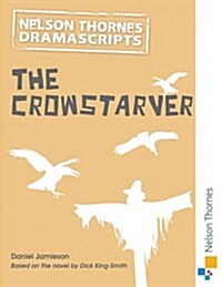 Oxford Playscripts: The Crowstarver (Paperback)