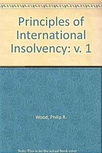 Principles of International Insolvency (Hardcover)