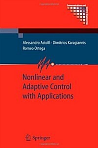 Nonlinear and Adaptive Control with Applications (Paperback)