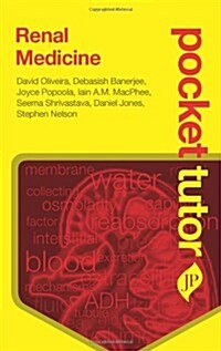 Pocket Tutor Renal Medicine (Paperback, 1st)