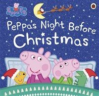 Peppa Pig: Peppa's Night Before Christmas (Paperback)